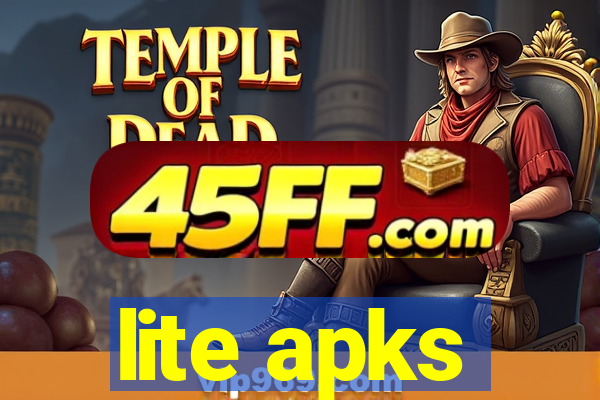 lite apks